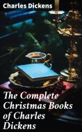 ebook: The Complete Christmas Books of Charles Dickens