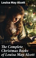 ebook: The Complete Christmas Books of Louisa May Alcott