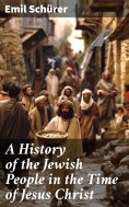 eBook: A History of the Jewish People in the Time of Jesus Christ