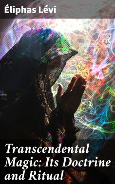 eBook: Transcendental Magic: Its Doctrine and Ritual