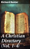 ebook: A Christian Directory (Vol. 1-4)