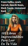 eBook: 101 Libros Imprescindibles Para Leer En Tu Vida