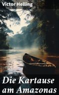 eBook: Die Kartause am Amazonas