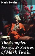 eBook: The Complete Essays & Satires of Mark Twain