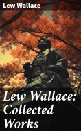 eBook: Lew Wallace: Collected Works