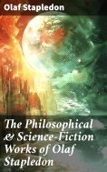 eBook: The Philosophical & Science-Fiction Works of Olaf Stapledon