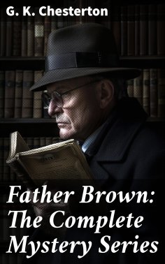 ebook: Father Brown: The Complete Mystery Series