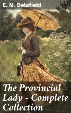 eBook: The Provincial Lady - Complete Collection