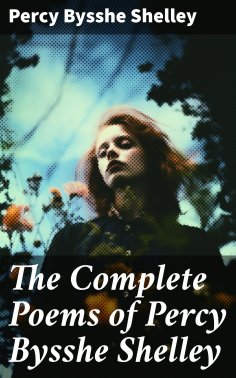 eBook: The Complete Poems of Percy Bysshe Shelley