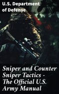 eBook: Sniper and Counter Sniper Tactics - The Official U.S. Army Manual