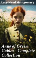 eBook: Anne of Green Gables - Complete Collection