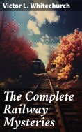 ebook: The Complete Railway Mysteries