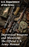 ebook: Improvised Weapons and Munitions - The Official U.S. Army Manual