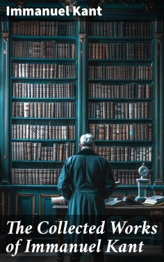 eBook: The Collected Works of Immanuel Kant
