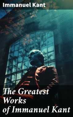 ebook: The Greatest Works of Immanuel Kant