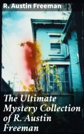 ebook: The Ultimate Mystery Collection of R. Austin Freeman