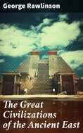 eBook: The Great Civilizations of the Ancient East