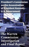 ebook: The Warren Commission: Investigation and Final Report