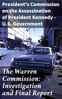 ebook: The Warren Commission: Investigation and Final Report