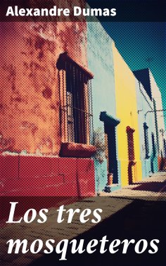 eBook: Los tres mosqueteros