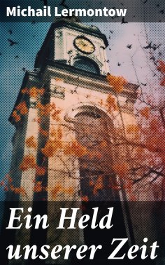 eBook: Ein Held unserer Zeit