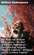 eBook: Das Beste von William Shakespeare / The Best of William Shakespeare - Zweisprachige Ausgabe (Deutsch
