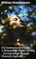 ebook: Ein Sommernachtstraum / A Midsummer Night's Dream - Zweisprachige Ausgabe (Deutsch-Englisch)