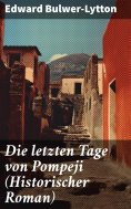 ebook: Die letzten Tage von Pompeji (Historischer Roman)