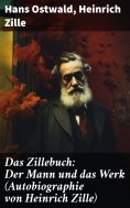 eBook: Das Zillebuch: Der Mann und das Werk (Autobiographie von Heinrich Zille)