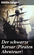ebook: Der schwarze Korsar (Piraten Abenteuer)