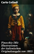eBook: Pinocchio (Mit Illustrationen der italienischen Originalausgabe von 1883)