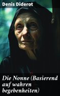 eBook: Die Nonne (Basierend auf wahren begebenheiten)