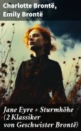eBook: Jane Eyre + Sturmhöhe (2 Klassiker von Geschwister Brontë)