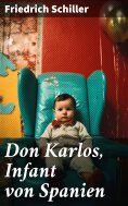 ebook: Don Karlos, Infant von Spanien