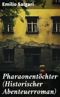 eBook: Pharaonentöchter (Historischer Abenteuerroman)