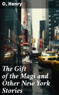 ebook: The Gift of the Magi and Other New York Stories