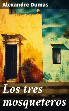 eBook: Los tres mosqueteros