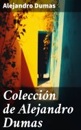 ebook: Colección de Alejandro Dumas