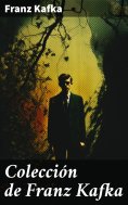 ebook: Colección de Franz Kafka