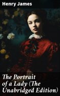 eBook: The Portrait of a Lady (The Unabridged Edition)