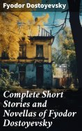 eBook: Complete Short Stories and Novellas of Fyodor Dostoyevsky