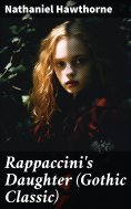 eBook: Rappaccini's Daughter (Gothic Classic)