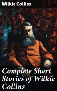 ebook: Complete Short Stories of Wilkie Collins