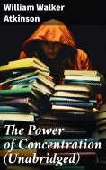 ebook: The Power of Concentration (Unabridged)