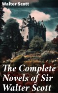 ebook: The Complete Novels of Sir Walter Scott