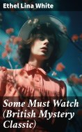 eBook: Some Must Watch (British Mystery Classic)