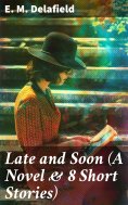 eBook: Late and Soon (A Novel & 8 Short Stories)