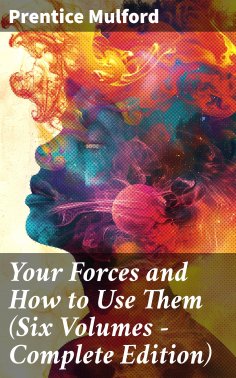 eBook: Your Forces and How to Use Them (Six Volumes - Complete Edition)