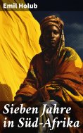 eBook: Sieben Jahre in Süd-Afrika