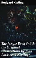 ebook: The Jungle Book (With the Original Illustrations by John Lockwood Kipling)